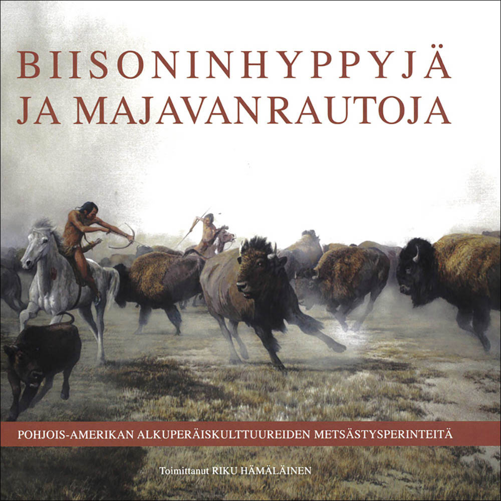 Biisoninhyppyjä ja majavanrautoja
