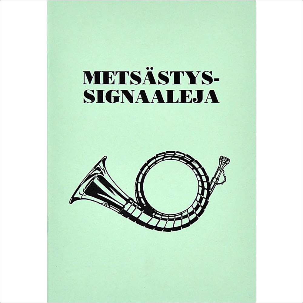 Metsästyssignaaleja